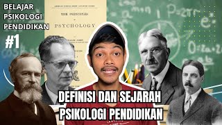 BELAJAR PSIKOLOGI PENDIDIKAN  DEFINISI DAN SEJARAH PSIKOLOGI PENDIDIKAN 1 [upl. by Nadruoj]