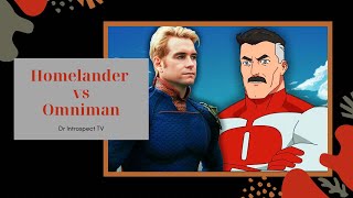 The Psychology of Villainy  Case Study of Homelander and Omniman [upl. by Lleirbag]