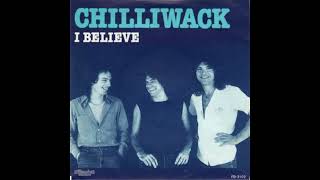 Chilliwack  I Believe   The BSide Single [upl. by Nirik79]