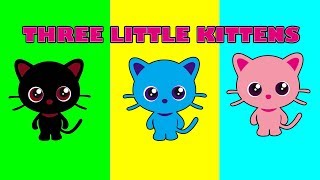 THREE LITTLE KITTENS  Kids songs and Animation  NURSERY RHYMES [upl. by Archle]