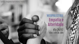 Webpalestra Empatia e Alteridade [upl. by Maxentia]