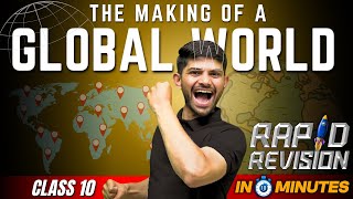 The Making Of A Global World  10 Minutes Rapid Revision  Class 10 SST [upl. by Lindblad218]