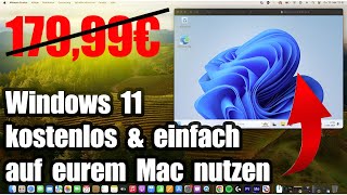 So nutzt ihr Windows 11 kostenlos auf eurem Mac M1 M2 M3 amp Intel [upl. by Bindman]