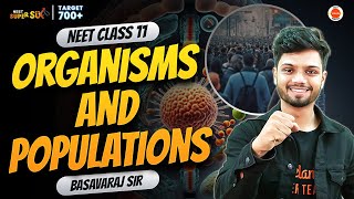 Organisms and Population🌱  NCERT Lines  PYQs Solving  NEET 2024 Biology  Basavaraj Sir [upl. by Amatruda]