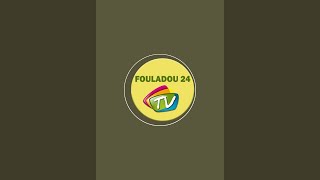 Fouladou 24 TV est en direct [upl. by Gothar480]