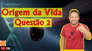 Questão 2  Origem da Vida  Biologia com o Tubarão [upl. by Natale406]