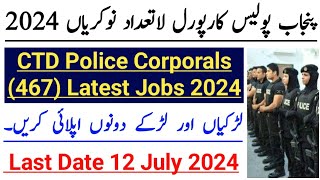 CTD Corporals Police Jobs 2024  Corporal Jobs 2024  Today Punjab Police Jobs 2024 [upl. by Yup244]