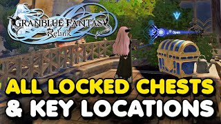 All LOCKED CHESTS amp KEY Locations In Granblue Fantasy Relink [upl. by Werna]