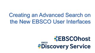 Advanced Searching on the New EBSCO User Interfaces  Tutorial [upl. by Dorcia]