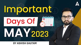 Important Days Of May 2023  Important Days and Themes  Current Affairs 2023  By Ashish Gautam [upl. by Anastos]