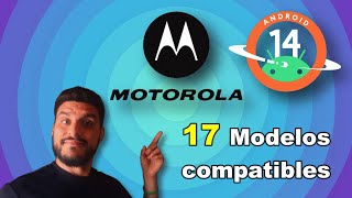 17 modelos de MOTOROLA que recibirán ANDROID 14 en 2024 📱📶 [upl. by Yecram]