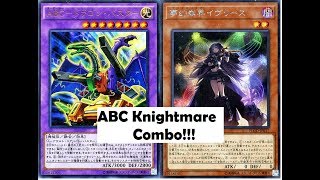 YUGIOH TCG ABC Knightmare Combo [upl. by Cash69]