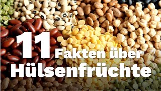 💪 Hülsenfrüchte 11 Dinge die ihr wissen solltet [upl. by Ocsirf]