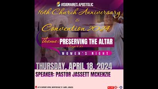 PASTOR JASSETT MCKENZIE 16th Anniversary amp Convocation at Visionaires Apostolic THURSDAY NIGHT [upl. by Gemma]