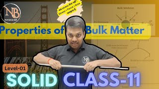 Bulk modulus and shear modulus of Elasticity class 11th Lect4 SOLID NANDU BHAIYA PHYSICS वाले🔥 [upl. by Irmo895]