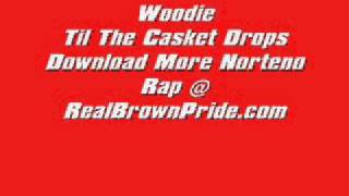 Woodie  Til The Casket Drops [upl. by Onit]