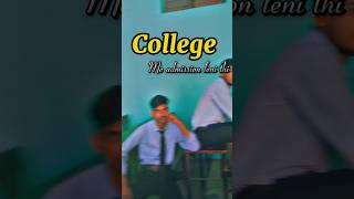 College Me Admission Lena Tha 😅 [upl. by Kciredorb]