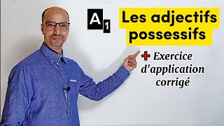 A1😍 Les adjectifs possessifs  exercice dapplication corrigé ✍️ [upl. by Ailhad]