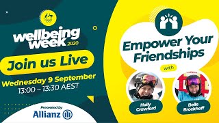 Wellbeing Week 2020 Empower Your Friendships [upl. by Obadias359]