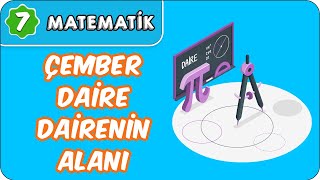 ÇemberDaireDairenin Alanı  7 Sınıf Matematik evokul Kampı [upl. by Nassi]