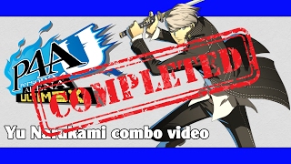 P4AU Yu Narukami combo video FINAL VERSION [upl. by Pollie]