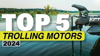 TOP 5 Trolling Motors of 2024 ULTIMATE Buying Guide [upl. by Geer]