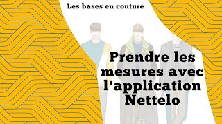 Couture les bases  Prendre les mesures avec lapplication Nettelo [upl. by Corrina]