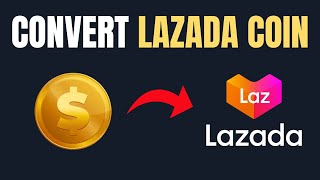 How To CONVERT Lazada Coins To Lazada Wallet  Full Guide 2024 [upl. by Vanda]