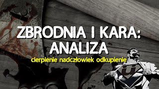 quotZbrodnia i Karaquot  Opracowanie lektury i filozofia Dostojewskiego [upl. by Breeze849]