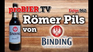 Römer Pils von Binding  proBIERTV  Craft Beer Review 962 4K [upl. by Adnohsat]