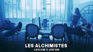 Les Alchimistes x Laylow x Jokair  DansLaLoge 5  Ten Veux Encore Prod by Sboy [upl. by Zoarah]