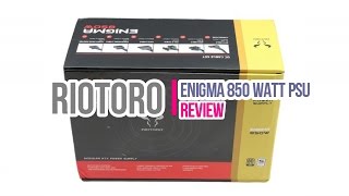 Riotoro Enigma 850W PSU Review [upl. by Ellehsyt]