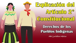 IMPORTANTE 🇲🇽 MÉXICO Y SUS PUEBLOS INDÍGENAS ART 2 CONSTITUCIONAL [upl. by Malliw484]