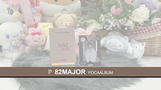 💝UNBOXING 82MAJOR POCAALBUM │ X82 POCAALBUM [upl. by Aicirtan]