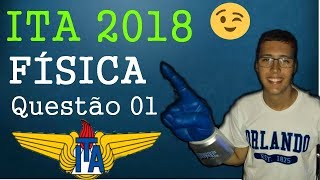 ITA 2018 Física  Questão 1 [upl. by Astto852]