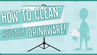 How to Clean Reusable Drinkware [upl. by Bonilla883]