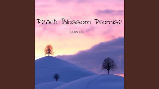 Peach Blossom Promise [upl. by Eerehs]