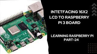 Interfacing 16x2 LCD to Raspberry Pi  Learning Raspberry Pi  Part 24 [upl. by Haliehs]