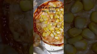 Pizza in air fryer… day 230 airfryerrecipes trending [upl. by Nordgren]