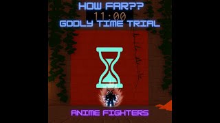 How far can i get in Godly Time TrialAnime fighters Simulator [upl. by Ezara]