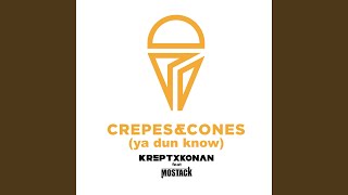 Crepes And Cones Ya Dun Know [upl. by Rafael]