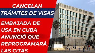 ATENCIÓN Embajada de USA en Cuba suspende todos los trámites de visados del mes de noviembre [upl. by Lane]