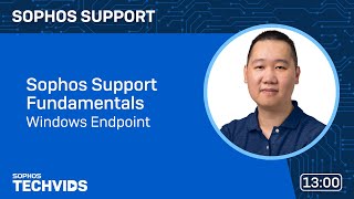 Sophos Support Fundamentals Windows Endpoint [upl. by Cayser]