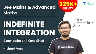 Indefinite Integration  One Shot  BounceBack Series  Unacademy Atoms  JEE Maths  Nishant Vora [upl. by Dickie507]