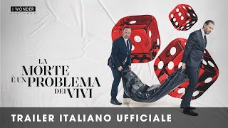 LA MORTE È UN PROBLEMA DEI VIVI  Trailer Italiano Ufficiale HD [upl. by Hyacinthe]