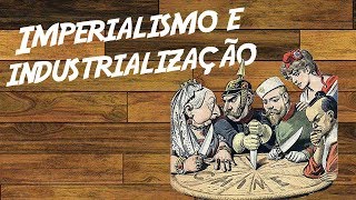 Imperialismo e industrialização ContemporâneaHistoriante EAD [upl. by Fital]