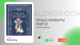 Grays Anatomy by Henry Gray Audiobook  Part 12 [upl. by Whitson]