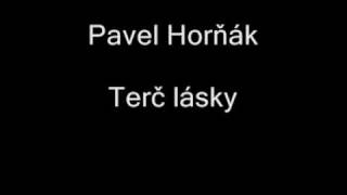 Pavel Horňák  Terč lásky [upl. by Annahsohs]