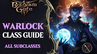 Baldurs Gate 3 Warlock Guide  All Subclasses Fiend Great Old One Archfey [upl. by Beekman850]