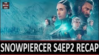 Snowpiercer  Season 4 Episode 2 Recap [upl. by Amaris804]